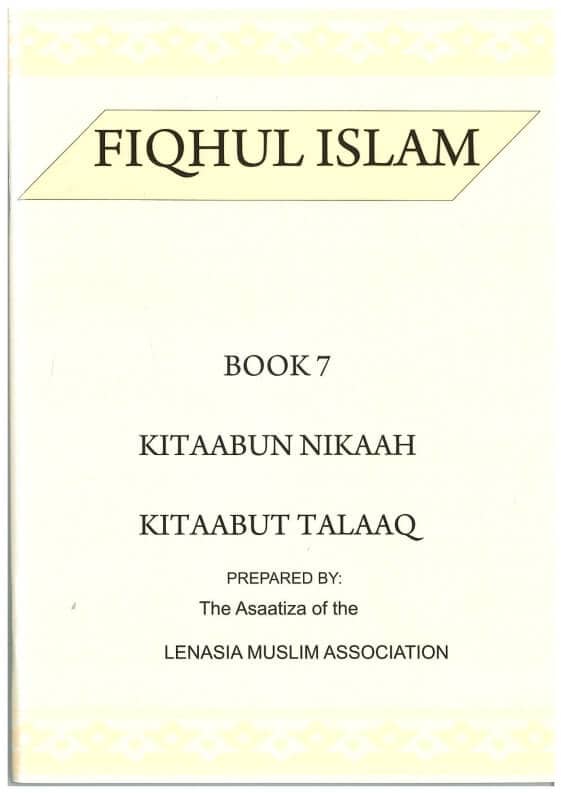 Fiqhul Islam (Kitaabun Nikaah) 1 Book 7